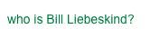 who is Bill Liebeskind?