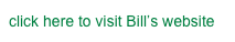 click here to visit Bill’s website