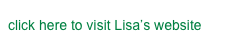 click here to visit Lisa’s website