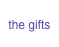 the gifts